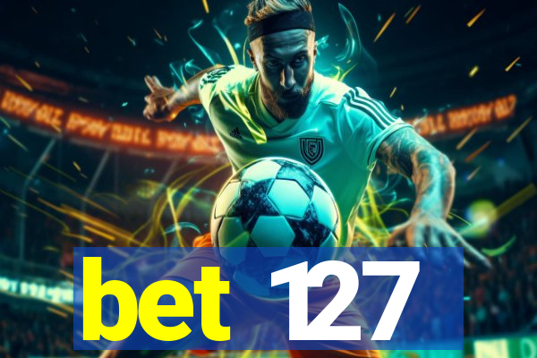 bet 127